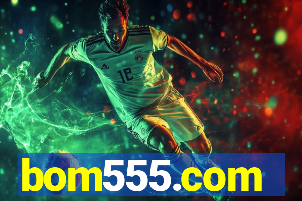 bom555.com plataforma de jogos